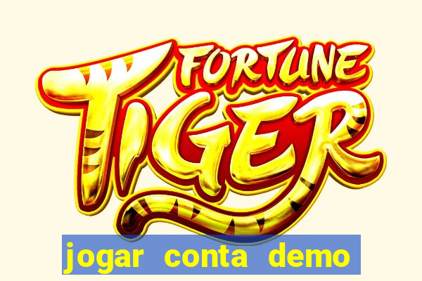 jogar conta demo fortune tiger